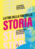 Alex Hochuli, George Hoare, Philip Cunliffe - La fine della fine della storia (2022)
