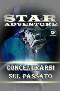 Jens Fitscher – Star Adventure Vol. 5. Concentrarsi sul passato (2025)