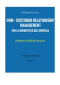 Amedeo De Luca - CRM. Customer Relationship Management per la redditività dell'impresa (2025)