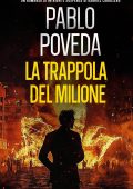 Pablo Poveda - Gabriel Caballero, mistero, intrighi e suspense Vol. 8. La Trappola del Milione (2025)
