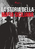 Pierluigi Pirone - La storia della mafia siciliana (2025)