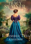 Tracy Sumner - Il Terribile Trio. La Collezione (2025)
