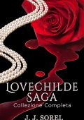 J. J. Sorel - Lovechilde. Collezione completa (2025)