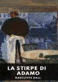 Radclyffe Hall - La stirpe di Adamo (2025)