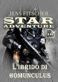 Jens Fitscher - Star Adventure Vol. 18. L'ibrido di homunculus (2025)