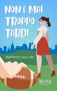 Beatrice Collins – Non è mai troppo tardi (2025)