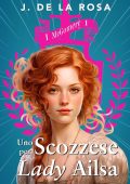 J. De la Rosa - I McGomery Vol. 1. Uno Scozzese per lady Ailsa (2025)