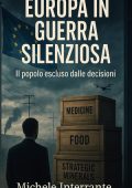 Michele Interrante - Europa in guerra silenziosa. Il popolo escluso dalle decisioni (2025)