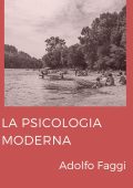 Adolfo Faggi - La psicologia moderna (2025)