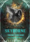 Taylor Night - Skyborne Vol. 5. Trono Arcano (2025)