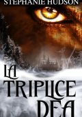 Stephanie Hudson - Saga dell'Aldilà Vol. 3. La Triplice Dea (2025)
