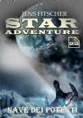 Jens Fitscher - Star Adventure Vol. 22. Nave dei potenti (2025)