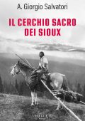 A. Giorgio Salvatori - Il cerchio sacro dei sioux (2025)