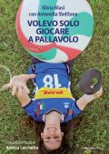 Silvia Biasi, Antonella Stelitano - Volevo solo giocare a pallavolo (2025)