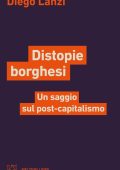 Diego Lanzi - Distopie borghesi (2025)