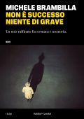 Michele Brambilla - Non è successo niente di grave (2025)
