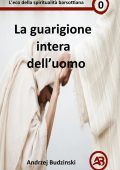 Andrzej Budzinski - La guarigione intera dell’uomo (2025)