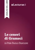 Tommaso Rossi - Le ceneri di Gramsci, di Pier Paolo Pasolini. Analisi del libro (2025)
