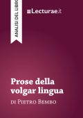 Tommaso Rossi - Prose della volgar lingua, di Pietro Bembo. Analisi del libro (2025)