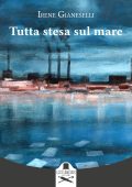 Irene Gianeselli - Tutta stesa sul mare (2025)