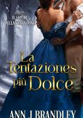 Ann J Brandley - Il sapore della tentazione Vol. 2. La tentazione più dolce (2025)