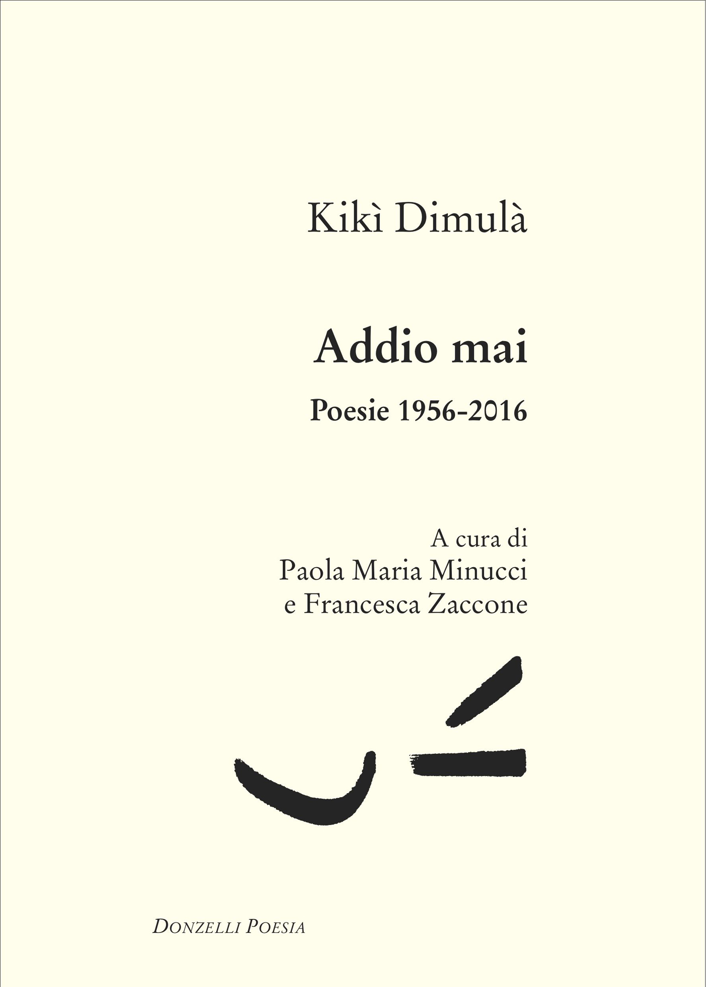 Kikì Dimulà – Addio mai (2025)