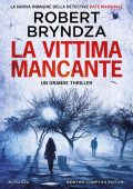 Robert Bryndza - La vittima mancante (2025)
