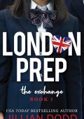 Jillian Dodd - London Prep Vol. 1. The Exchange (2025)