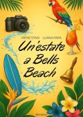 Luana Papa, Irene Stasi - Un'estate a Bells Beach (2025)