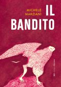 Michele Marziani - Il bandito (2025)
