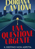 Doriana Cantoni - Commissario Pietrangeli Vol. 9. Una questione urgente (2025)