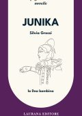 Silvia Grossi - Junika. La Dea bambina (2025)