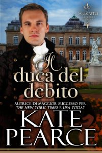 Kate Pearce – Millcastle Vol. 3. Il duca del debito (2025)