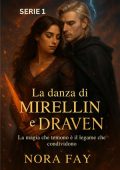 Nora Fay - La danza di Mirellin e Draven Vol. 1 (2025)