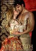 Joanne Wadsworth - Spose della Reggenza Vol. 4. La Sposa Segreta del Conte (2025)