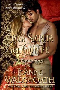 Joanne Wadsworth – Spose della Reggenza Vol. 4. La Sposa Segreta del Conte (2025)