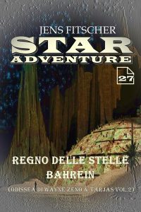 Jens Fitscher – Star Adventure Vol. 27. Regno delle Stelle Bahrein (2025)