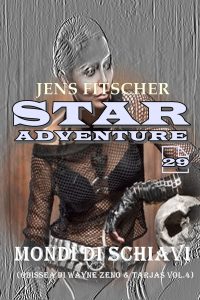Jens Fitscher – Star Adventure Vol. 29. Mondi di schiavi (2025)