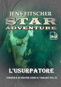 Jens Fitscher - Star Adventure Vol. 32. L'Usurpatore. Odissea di Wayne Zeno & Tarjas Vol.5 (2025)
