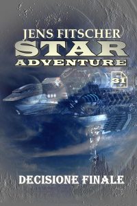 Jens Fitscher – Star Adventure Vol. 31. Decisione finale (2025)