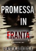 Laura Rise - Promessa Infranta (Un thriller con Ivy Pane - Libro 5) (2025)
