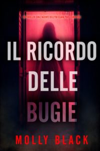 Molly Black – Il Ricordo delle Bugie (Clara Pike Libro Tre) (2025)