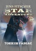 Jens Fitscher - Star Adventure Vol. 35. TOHIKUM PANGAE (2025)