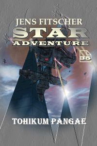 Jens Fitscher – Star Adventure Vol. 35. TOHIKUM PANGAE (2025)