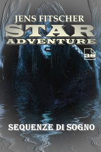 Jens Fitscher – Star Adventure Vol. 38. Sequenze di sogno (2025)