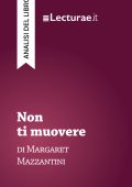 Tommaso Rossi - Non ti muovere, di Margaret Mazzantini. Analisi del libro (2025)