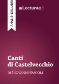 Tommaso Rossi - Canti di Castelvecchio, di Giovanni Pascoli. Analisi del libro (2025)
