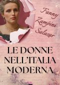 Fanny Zampini Salazar - Le donne nell'Italia moderna (2025)