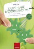 Albert Ellis - L'autoterapia razionale emotiva (2015)