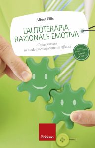 Albert Ellis – L’autoterapia razionale emotiva (2015)